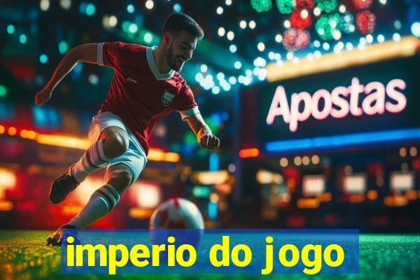 imperio do jogo